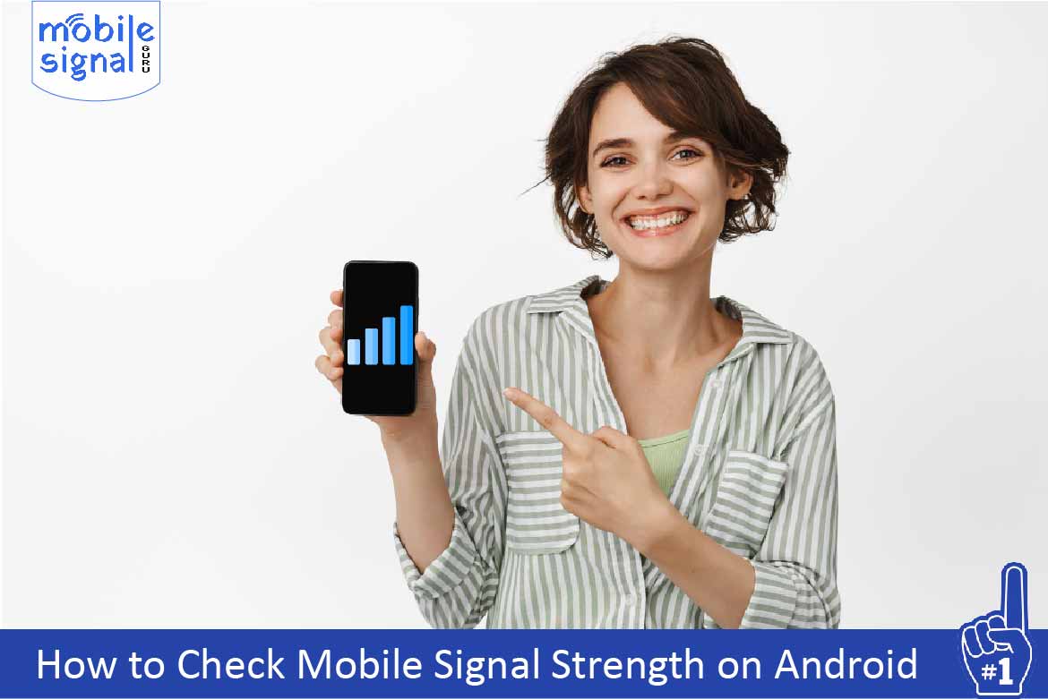 How to Check Mobile Signal Strength on Android | Mobile Signal Guru